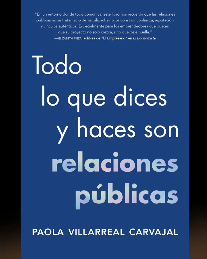 Libro Todo lo que dices y haces son relaciones públicas 