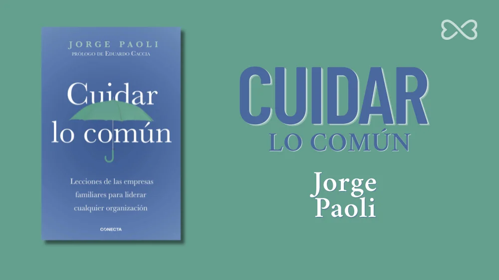 Lecciones de las empresas familiares para liderar cualquier organización