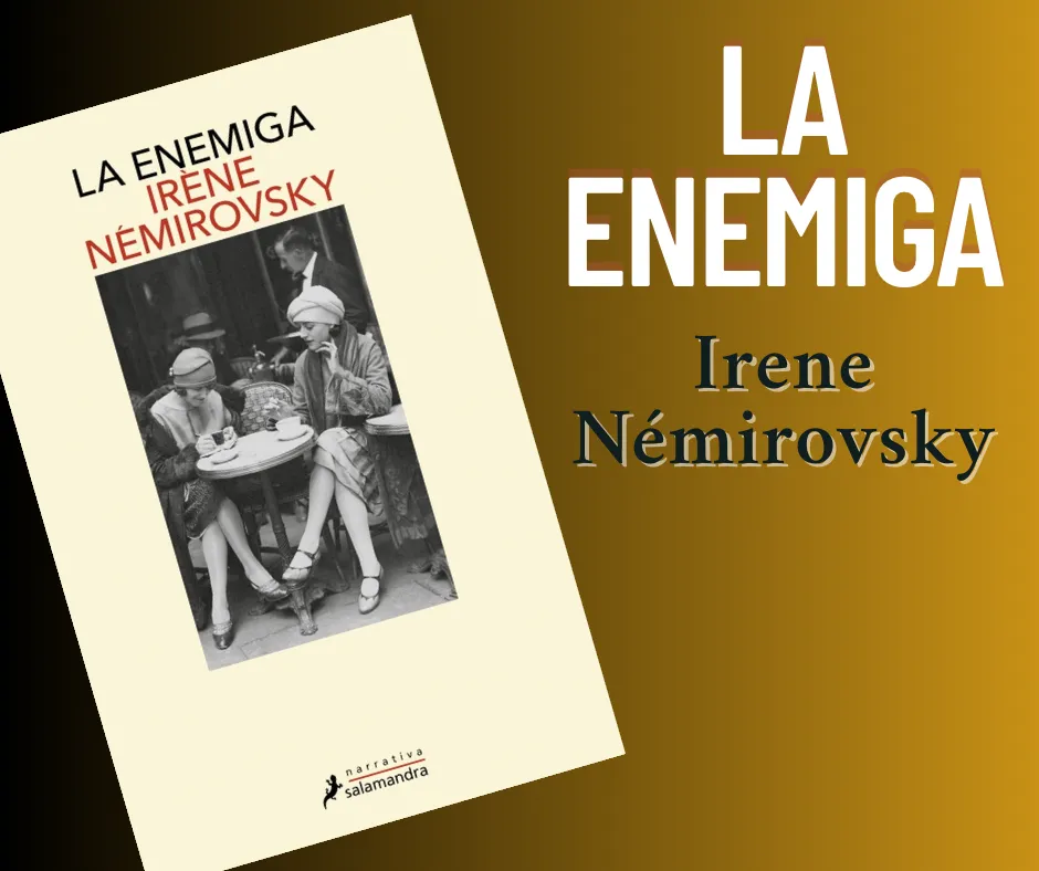 Libro La enemiga de Irene Némirovsky
