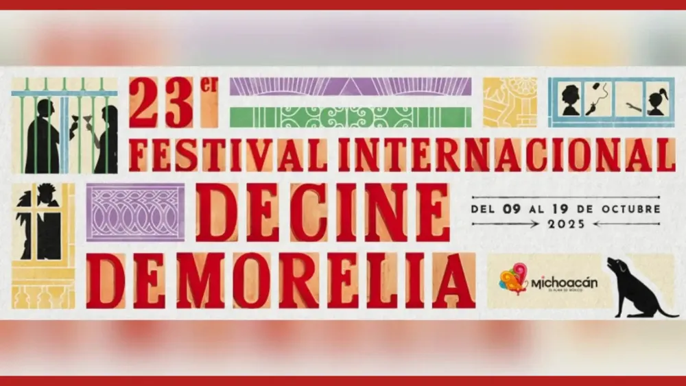 FESTIVAL DE CINE DE MORELIA